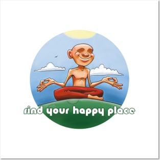 Find Your Happy Place Posters and Art